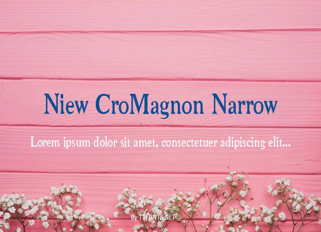 Niew CroMagnon Narrow example